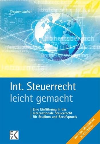 Stock image for Internationales Steuerrecht leicht gemacht: Die Besteuerung grenzberschreitender Sachverhalte for sale by medimops