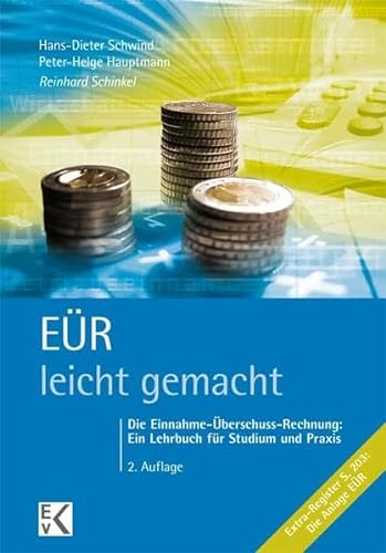 Stock image for ER - leicht gemacht: Die Einnahme-berschuss-Rechnung: Ein Lehrbuch fr Studium und Praxis for sale by medimops