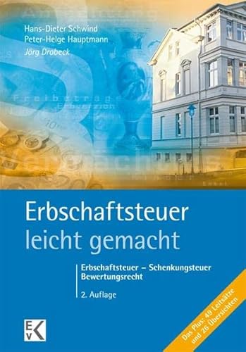 Imagen de archivo de Erbschaftsteuer - leicht gemacht: Erbschaftsteuer - Schenkungsteuer - Bewertungsrecht a la venta por medimops