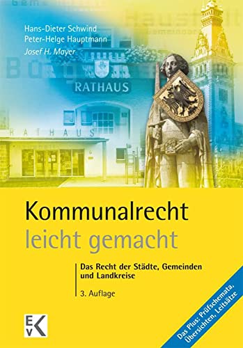 9783874403351: Kommunalrecht - Leicht Gemacht: Das Recht Der Stadte, Gemeinden Und Landkreise