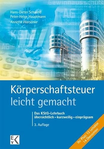 Beispielbild fr Krperschaftsteuer - leicht gemacht: Das KStG-Lehrbuch bersichtlich - kurzweilig - einprgsam (BLAUE SERIE) zum Verkauf von medimops