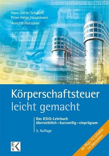 Stock image for Krperschaftsteuer - leicht gemacht: Das KStG-Lehrbuch bersichtlich - kurzweilig - einprgsam (BLAUE SERIE) for sale by medimops