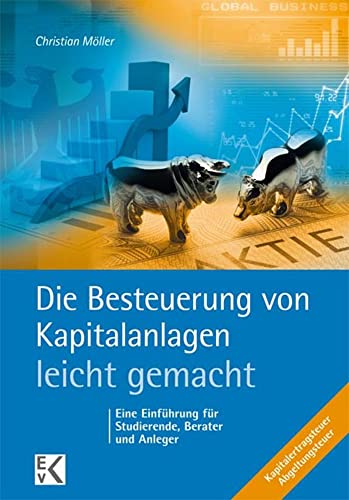 Imagen de archivo de Die Besteuerung Von Kapitalanlagen - Leicht Gemacht a la venta por Blackwell's