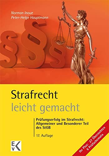 Beispielbild fr Strafrecht ? leicht gemacht: Prfungserfolg im Strafrecht: Allgemeiner und Besonderer Teil des StGB (GELBE SERIE) zum Verkauf von medimops