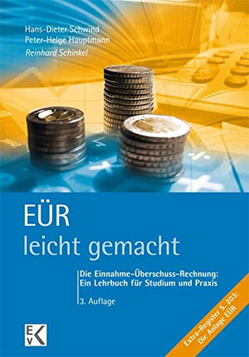 Stock image for ER - leicht gemacht: Die Einnahme-berschuss-Rechnung: Ein Lehrbuch fr Studium und Praxis. for sale by medimops