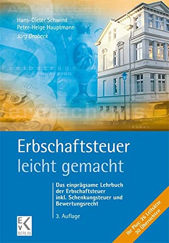 9783874403832: Erbschaftsteuer - Leicht Gemacht: Das Einpragsame Lehrbuch Der Erbschaftsteuer Inkl. Schenkungsteuer Und Bewertungsrecht (Blaue - Leicht Gemacht) (German Edition)