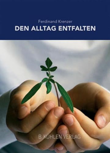 Stock image for Den Alltag entfalten for sale by medimops