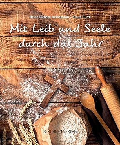 Stock image for Mit Leib und Seele durch das Jahr for sale by GF Books, Inc.