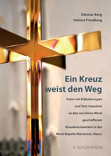 Stock image for Berg, O: Kreuz weist den Weg for sale by Blackwell's