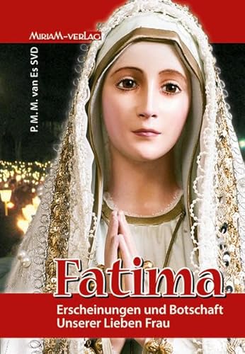 Fatima: Erscheinungen und Botschaft Unserer Lieben Frau - Marinus M van Es