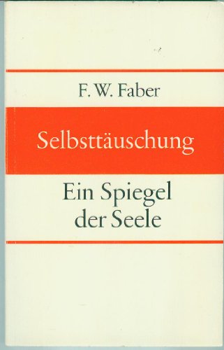 9783874490634: Selbsttuschung: Ein Spiegel der Seele