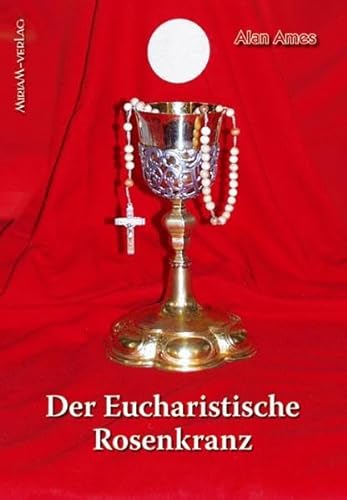 9783874493000: Der eucharistische Rosenkranz