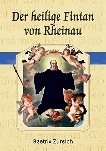 Der heilige Fintan von Rheinau - Zureich Beatrix