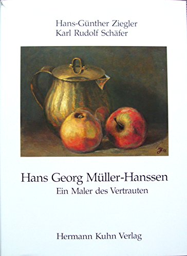 9783874500180: Hans Georg Mller-Hanssen: Ein Maler des Vertrauten (Livre en allemand)