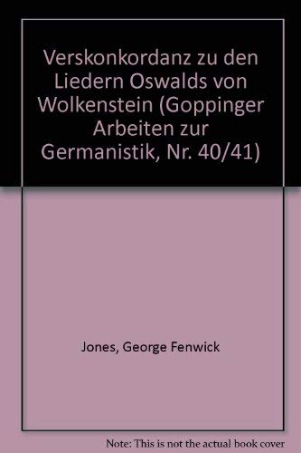 Stock image for Verskonkordanz zu den Liedern Oswalds von Wolkenstein (Hss. B und A) Band 1. (Gppinger Arbeiten zur Germanistik, Nr. 40/41) for sale by Zubal-Books, Since 1961