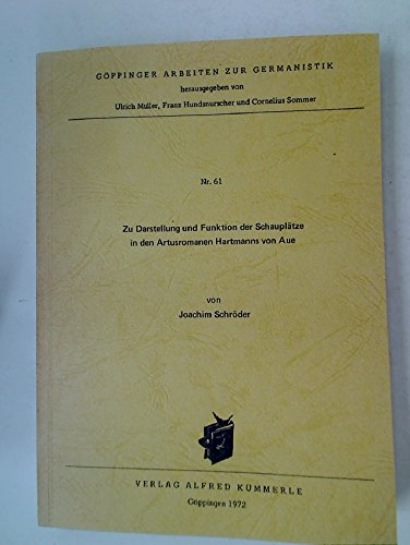 Beispielbild fr Zur Darstellung und Funktion der Schaupltze in den Artusromanen Hartmanns von Aue. zum Verkauf von medimops