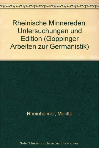 Rheinische Minnereden. Untersuchungen und Editionen. - Rheinheimer, Melitta