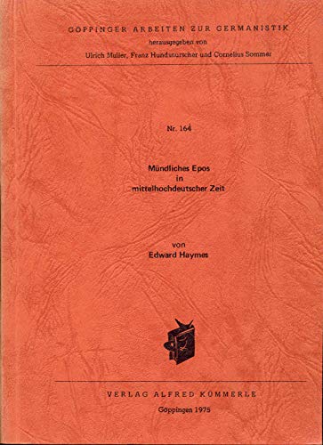 Beispielbild fr Mundliches Epos in mittelhochdeutscher Zeit zum Verkauf von Heartwood Books, A.B.A.A.