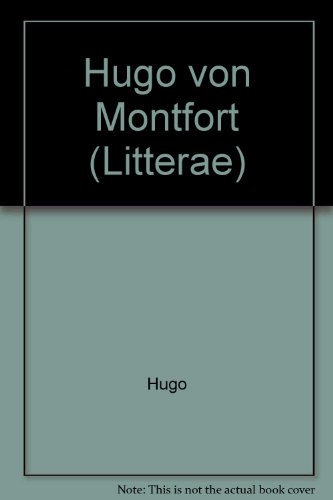 Stock image for Hugo von Montfort I. Die Heidelberger Handschrift cpg 329 und die gesamte Streuberlieferung. In Abbildung herausgegeben. for sale by ANTIQUARIAT BCHERBERG Martin Walkner