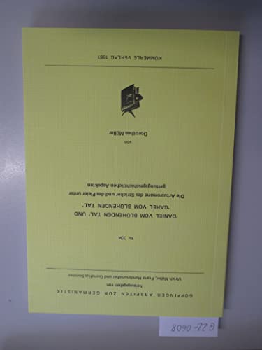 Beispielbild fr Daniel von dem blhenden Tal und Garel vom blhenden Tal. Die Artusromane des Stricker und des Pleier unter gattungsgeschichtlichen Aspekten. ( = Gppinger Arbeiten zur Germanistik, 334) . zum Verkauf von ralfs-buecherkiste