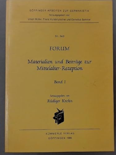 Stock image for Forum. Materialien und Beotrage zur Mittelalterrezeption. Band 1. for sale by medimops