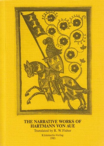 The narrative works of Hartmann von Aue (GoÌˆppinger Arbeiten zur Germanistik) (9783874525886) by Hartmann, Von Aue