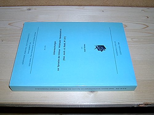 Untersuchungen zur Sprache der KoÌˆlner "Willehalm"-Handschrift K (Hist. Arch. d. Stadt, W 357) (GoÌˆppinger Arbeiten zur Germanistik) (German Edition) (9783874526401) by Domes, Josef