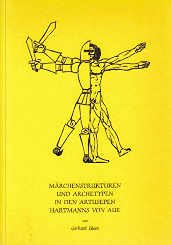 Märchenstrukturen und Archetypen in den Artusepen Hartmanns von Aue - o. A.