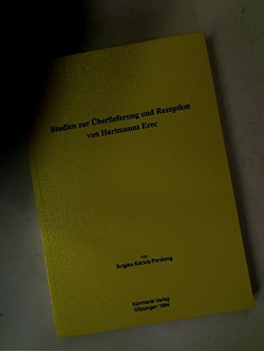 Studien zur Überlieferung und Rezeption von Hartmanns Erec. - Edrich-Porzberg, Brigitte.