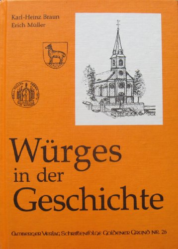 Würges in der Geschichte.