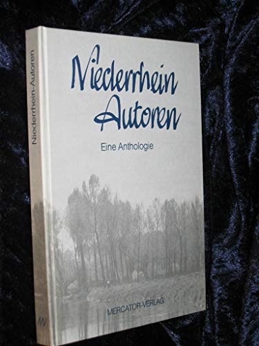 Niederrhein Autoren. Eine Anthologie.