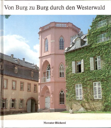Beispielbild fr Von Burg zu Burg durch den Westerwald - guter Zustand zum Verkauf von Weisel