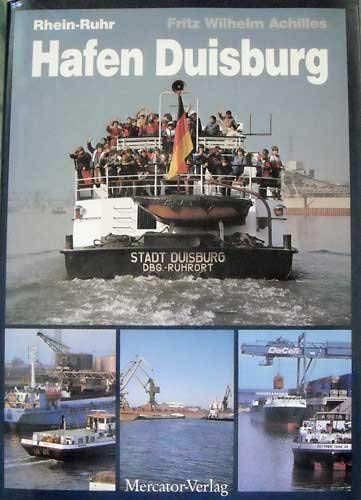 9783874631266: Rhein-Ruhr Hafen Duisburg. Grsster Binnenhafen der Welt