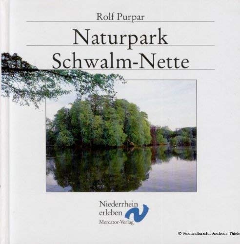 Stock image for Naturpark Schwalm-Nette - Niederrhein erleben for sale by Der Bcher-Br