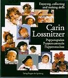 Stock image for Carin Lossnitzer Puppenspielen Puppensammeln Puppenmachen - Enjoying, collecting and making dolls for sale by Antiquariat Bcher-Oase