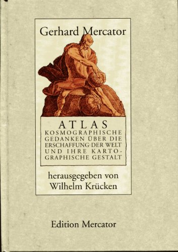 Imagen de archivo de Atlas oder kosmographische Gedanken ber die Erschaffung der Welt und ihre kartographische Gestalt. a la venta por Der Bcher-Br