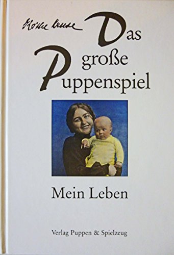 Beispielbild fr Das grosse Puppenspiel. Mein Leben zum Verkauf von medimops