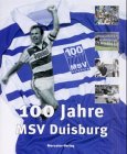 9783874633314: 100 Jahre MSV Duisburg
