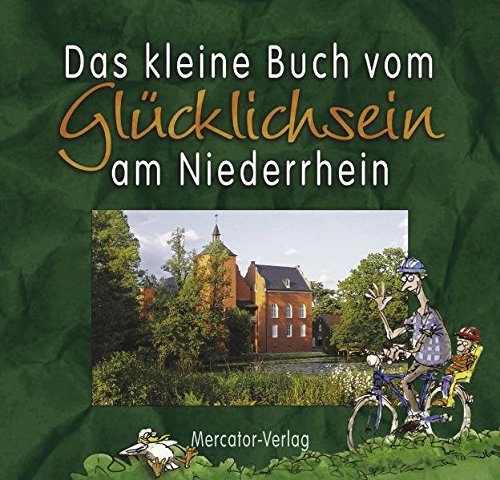 9783874633512: Das kleine Buch vom Glcklichsein am Niederrhein