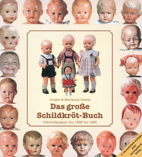 9783874633789: Das groe Schildkrtbuch: Celluloid-Puppen von 1896 bis 1956
