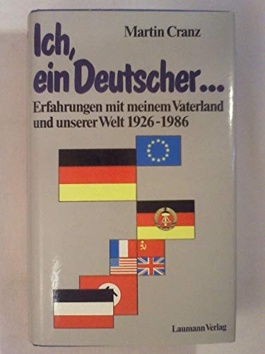 9783874660907: Ich ein Deutscher. Erfahrungen mit meinem Vaterland und unserer Welt 1926 - 1986