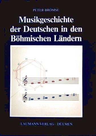 9783874661010: Musikgeschichte der Deutschen in den Bhmischen Lndern (Die Musik der Deutschen im Osten Mitteleuropas)