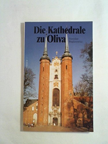 Beispielbild fr Die Kathedrale zu Oliva zum Verkauf von medimops