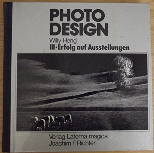 Imagen de archivo de Photo Design * III Erfolg auf Ausstellungen a la venta por ralfs-buecherkiste