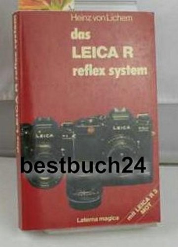 Stock image for Das Leica R Reflexsystem for sale by Homeless Books