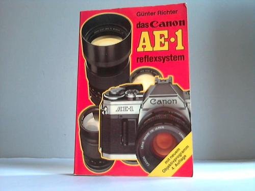 Stock image for Das Canon AE-1 Reflexsystem. for sale by Antiquariat Bcherkeller