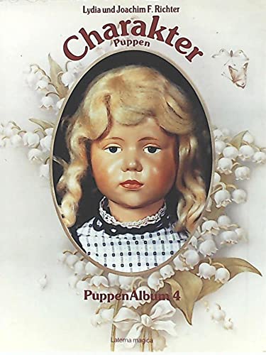 Imagen de archivo de Charakterpuppen (=Puppen-Album 4). a la venta por medimops