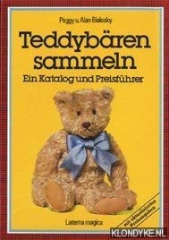 9783874672672: Teddybren sammeln. Ein Katalog und Preisfhrer