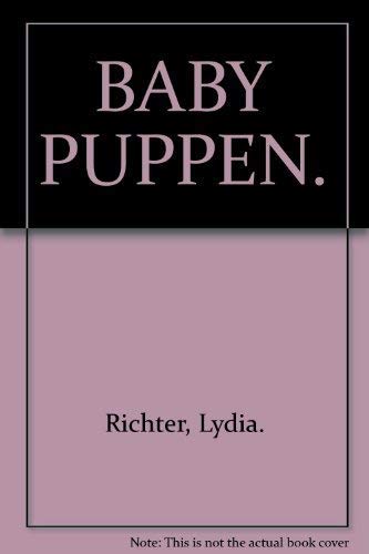 Baby-Puppen mit Köpfen aus Biskuitporzellan von 1909 bis um 1930 : (Charakterbabypuppen). Lydia R...