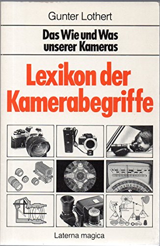 Beispielbild fr Lexikon der Kamerabegriffe zum Verkauf von Antiquariat Armebooks